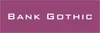 Bank Gothic